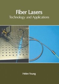 bokomslag Fiber Lasers: Technology and Applications