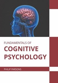 bokomslag Fundamentals of Cognitive Psychology