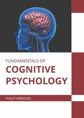 bokomslag Fundamentals of Cognitive Psychology