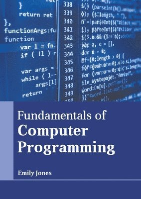 Emily Jones - Fundamentals of Computer Programming, Inbunden