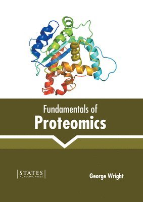George Wright - Fundamentals of Proteomics, Inbunden