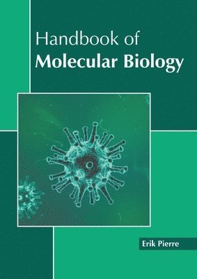 Erik Pierre - Handbook of Molecular Biology, Inbunden