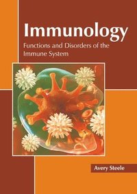bokomslag Immunology: Functions and Disorders of the Immune System
