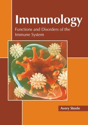 bokomslag Immunology: Functions and Disorders of the Immune System
