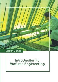 bokomslag Introduction to Biofuels Engineering