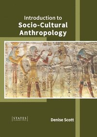 bokomslag Introduction to Socio-Cultural Anthropology