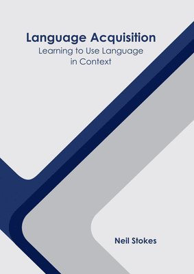 bokomslag Language Acquisition: Learning to Use Language in Context