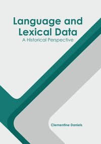 bokomslag Language and Lexical Data: A Historical Perspective