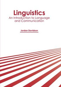 bokomslag Linguistics: An Introduction to Language and Communication