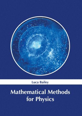 bokomslag Mathematical Methods for Physics