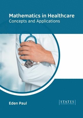 bokomslag Mathematics in Healthcare: Concepts and Applications