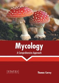 bokomslag Mycology: A Comprehensive Approach