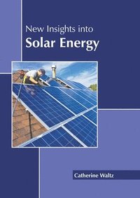 bokomslag New Insights Into Solar Energy