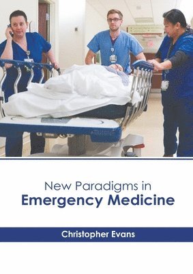 New Paradigms in Emergency Medicine 1