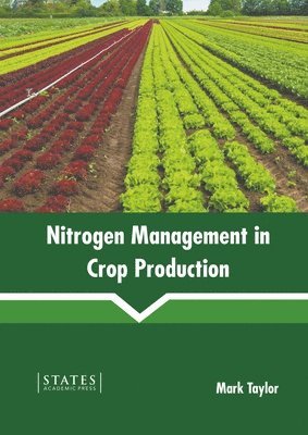 bokomslag Nitrogen Management in Crop Production