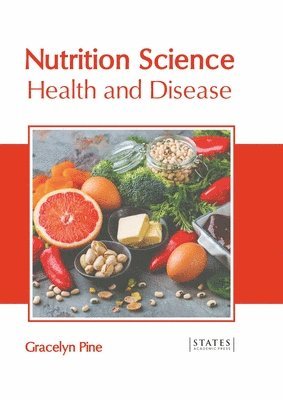 Nutrition Science: Health and Disease 1