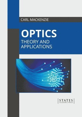 Optics: Theory and Applications 1