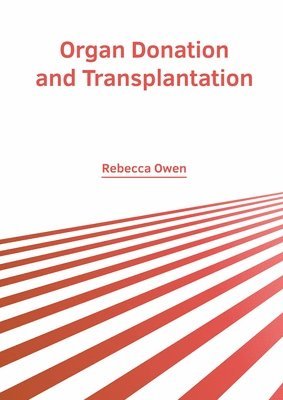 Organ Donation and Transplantation 1