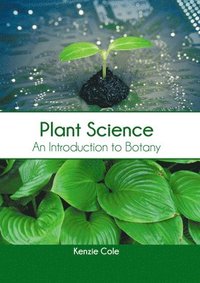 bokomslag Plant Science: An Introduction to Botany