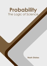 bokomslag Probability: The Logic of Science