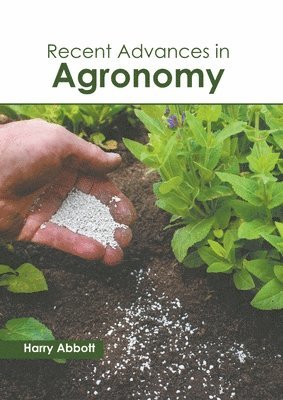 Recent Advances in Agronomy 1