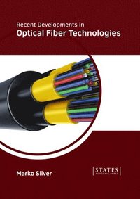 bokomslag Recent Developments in Optical Fiber Technologies