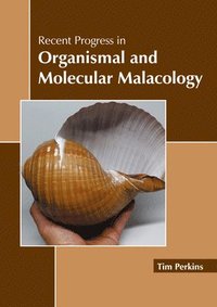 bokomslag Recent Progress in Organismal and Molecular Malacology