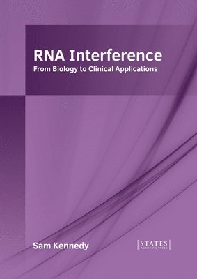 bokomslag RNA Interference: From Biology to Clinical Applications