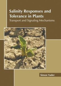 bokomslag Salinity Responses and Tolerance in Plants: Transport and Signaling Mechanisms