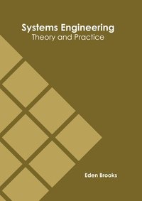 bokomslag Systems Engineering: Theory and Practice