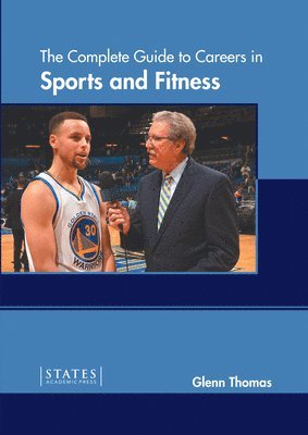 bokomslag The Complete Guide to Careers in Sports and Fitness