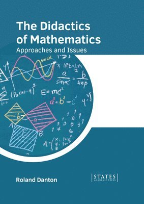 bokomslag Didactics of Mathematics: Approaches and Issues