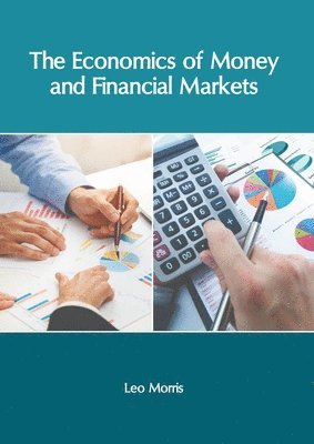 bokomslag Economics of Money and Financial Markets