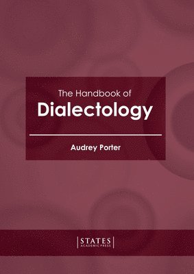 Audrey Porter - Handbook of Dialectology, Inbunden