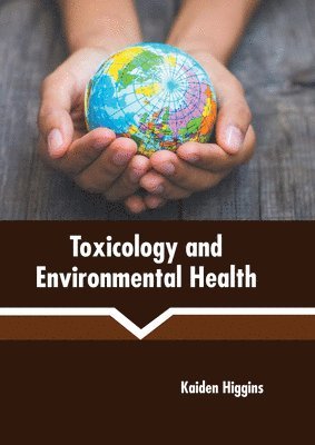 bokomslag Toxicology and Environmental Health