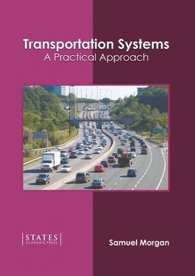 Transportation Systems: A Practical Approach 1