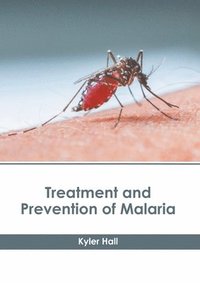 bokomslag Treatment and Prevention of Malaria