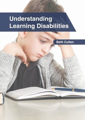 Beth Cullen - Understanding Learning Disabilities, Inbunden