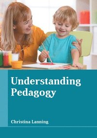 bokomslag Understanding Pedagogy