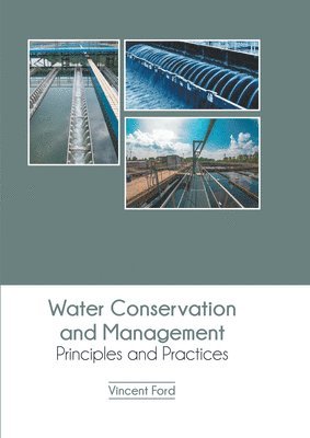 Water Conservation and Management: Principles and Practices 1