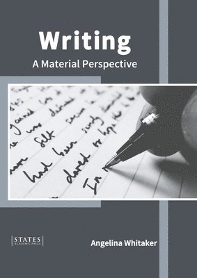 Writing: A Material Perspective 1