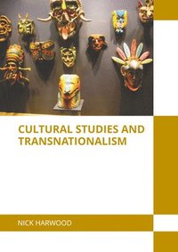 bokomslag Cultural Studies and Transnationalism