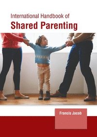 bokomslag International Handbook of Shared Parenting