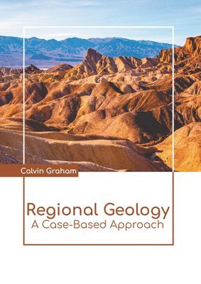 bokomslag Regional Geology: A Case-Based Approach