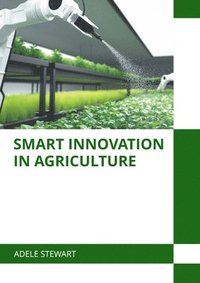 bokomslag Smart Innovation in Agriculture