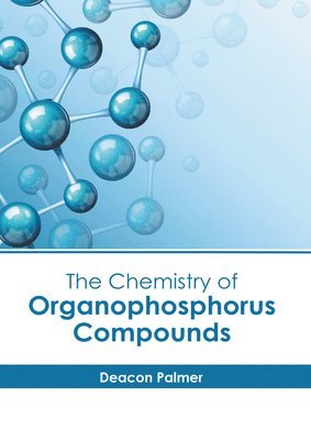 The Chemistry of Organophosphorus Compounds 1