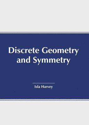 bokomslag Discrete Geometry and Symmetry