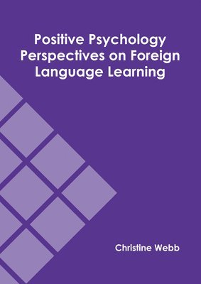 bokomslag Positive Psychology Perspectives on Foreign Language Learning