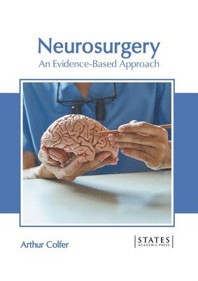 Neurosurgery: An Evidence-Based Approach 1