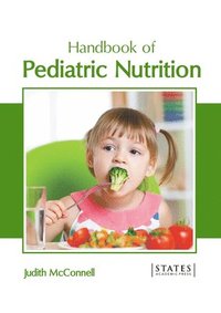 bokomslag Handbook of Pediatric Nutrition